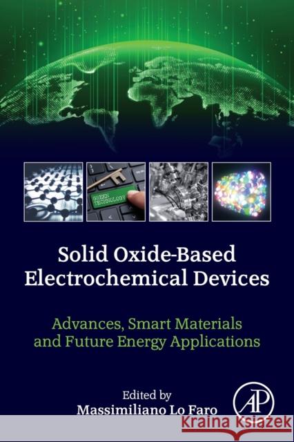 Solid Oxide-Based Electrochemical Devices: Advances, Smart Materials and Future Energy Applications Massimiliano L 9780128182857 Academic Press - książka