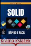 Solid: Rapido e Facil Avner Mayer   9798377084211 Independently Published