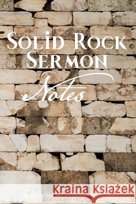 Solid Rock Sermon Notes: You Are My Rock and My Fortress. Psalms 71:3 Farfam Designs 9781798672891 Independently Published - książka