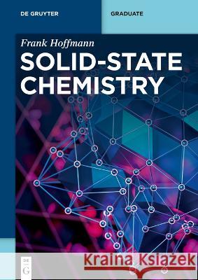 Solid-State Chemistry Frank Hoffmann   9783110657241 De Gruyter - książka