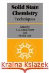 Solid State Chemistry: Volume 1: Techniques Cheetham, A. K. 9780198552864 Oxford University Press