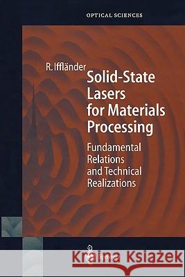 Solid-State Lasers for Materials Processing: Fundamental Relations and Technical Realizations Weber, S. 9783642086304 Springer - książka