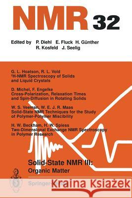 Solid-State NMR III Organic Matter: Organic Matter Blümich, Bernhard 9783642647512 Springer - książka