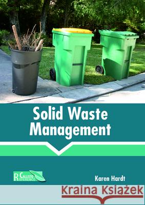 Solid Waste Management Karen Hardt 9781641160155 Callisto Reference - książka