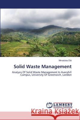 Solid Waste Management Mmaduka Obi 9783659157271 LAP Lambert Academic Publishing - książka