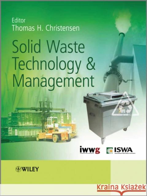 Solid Waste Technology and Management Christensen, Thomas 9781405175173 Blackwell Publishers - książka