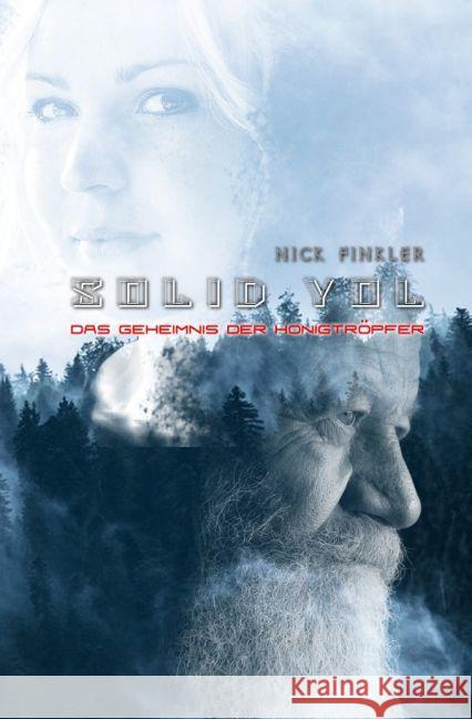 Solid Yol : Das Geheimnis der Honigtröpfer Finkler, Nick 9783742700339 epubli - książka