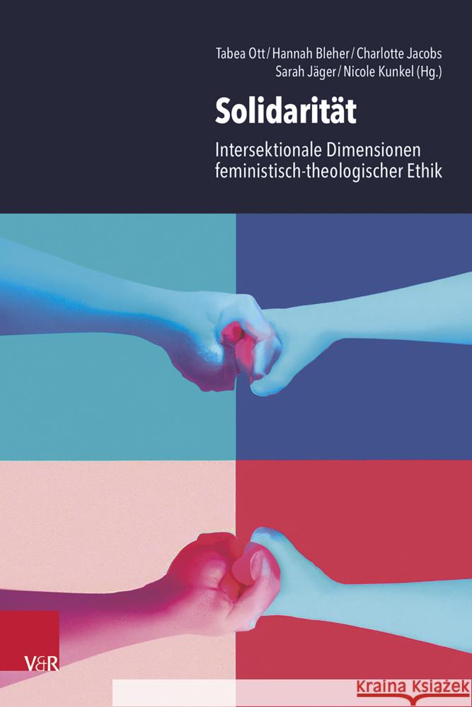 Solidaritat: Intersektionale Dimensionen Feministisch-theologischer Ethik  9783525502037 Vandenhoeck & Ruprecht - książka