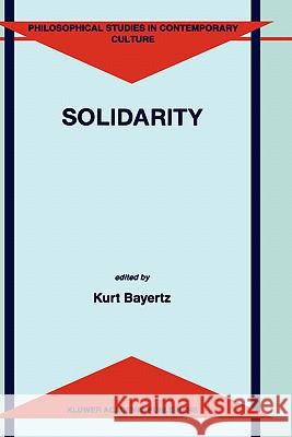 Solidarity Kurt Bayertz K. Bayertz 9780792354758 Kluwer Academic Publishers - książka