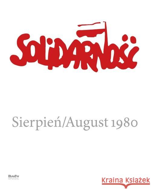 Solidarność. Sierpień 1980  9788375764932 Bosz - książka