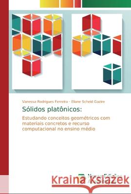 Sólidos platônicos Rodrigues Ferreira, Vanessa 9786139687305 Novas Edicioes Academicas - książka