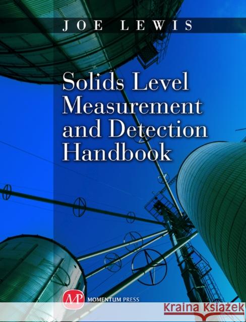 Solids Level Measurement and Detection Handbook  Lewis 9781606502549 Momentum Press - książka