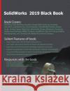 SolidWorks 2019 Black Book Verma, Gaurav 9781988722481 Cadcamcae Works