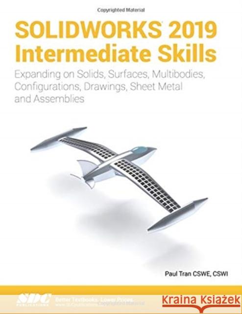 Solidworks 2019 Intermediate Skills Tran, Paul 9781630572365 SDC Publications - książka