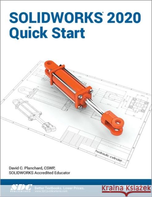 Solidworks 2020 Quick Start Planchard, David 9781630573232 SDC Publications - książka