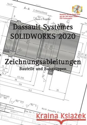 SOLIDWORKS 2020 Zeichnungsableitungen Hans-J Engelke 9783751968461 Books on Demand - książka