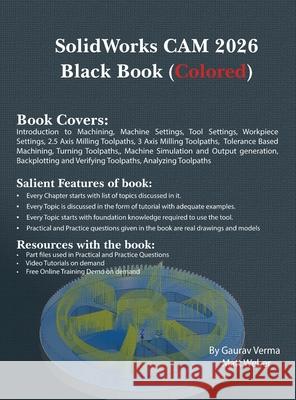 SolidWorks CAM 2026 Black Book: (Colored) Gaurav Verma Matt Weber 9781774591918 Cadcamcae Works - książka