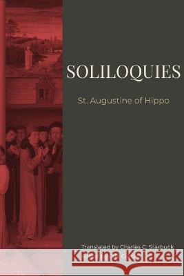 Soliloquies St Augustine of Hippo Charles C Starbuck  9781088147498 IngramSpark - książka