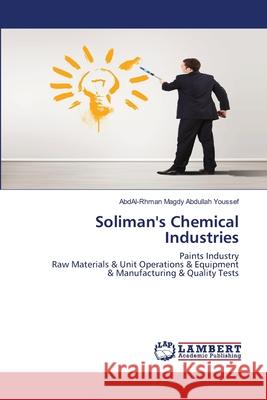 Soliman's Chemical Industries Abdal-Rhman Magdy Abdullah Youssef 9786202515702 LAP Lambert Academic Publishing - książka