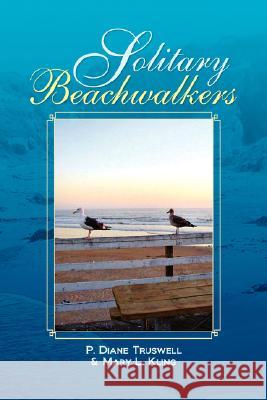 Solitary Beachwalkers Dian P 9781436311564 Xlibris Corporation - książka