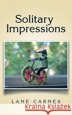 Solitary Impressions Lane Carnes 9781491786499 iUniverse - książka