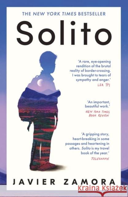 Solito: The New York Times Bestseller Javier Zamora 9780861544721 Oneworld Publications - książka