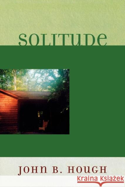 Solitude John B. Hough 9780761837206 Hamilton Books - książka