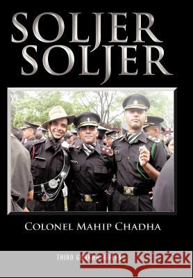Soljer: Third Gorkha Rifles Chadha, Colonel Mahip 9781467067386 Authorhouse - książka