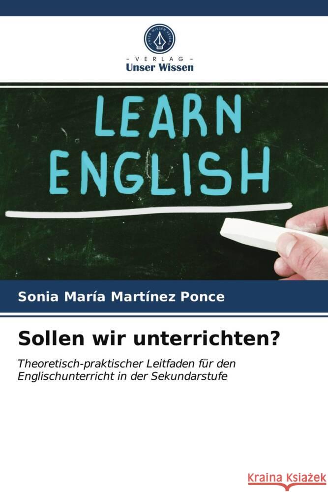 Sollen wir unterrichten? Martínez Ponce, Sonia María 9786203748970 Verlag Unser Wissen - książka