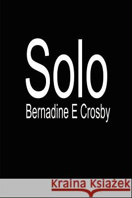 Solo Bernadine E. Crosby Clive Morgan 9780595204304 Writer's Showcase Press - książka
