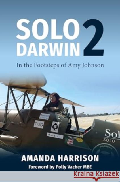 Solo2Darwin: In the Footsteps of Amy Johnson Amanda Harrison 9781911714040 Grub Street Publishing - książka