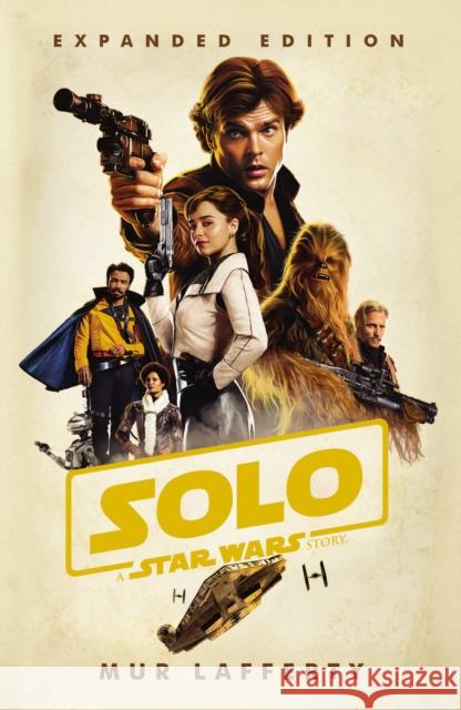 Solo: A Star Wars Story: Expanded Edition Lafferty Mur 9781787462076 Cornerstone - książka