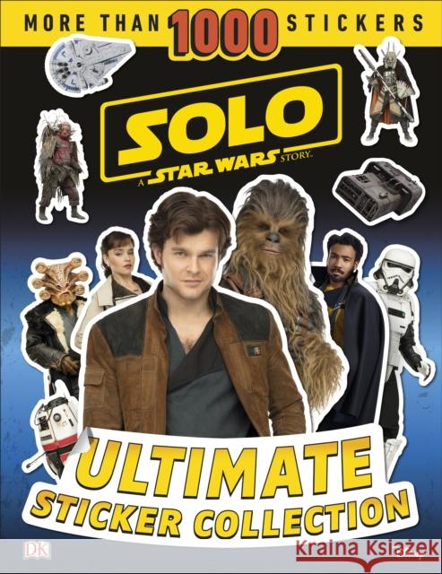 Solo A Star Wars Story Ultimate Sticker Collection Beth Davies 9780241301753 DK Children - książka