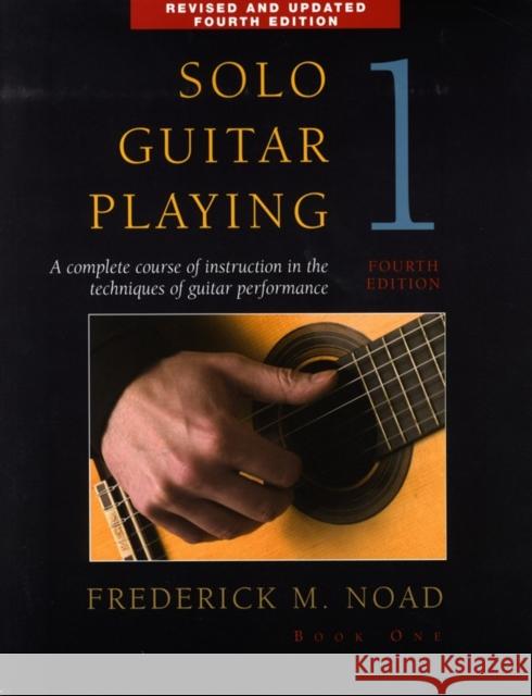 Solo Guitar Playing 1 Frederick Noad 9780825636790 AMSCO Music - książka