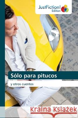 Sólo para pitucos Mejía Carrión, Wilmer 9786200496249 Justfiction Edition - książka