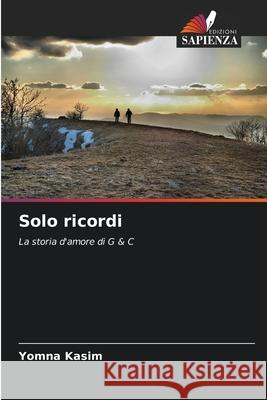 Solo ricordi Kasim, Yomna 9786209047053 Edizioni Sapienza - książka