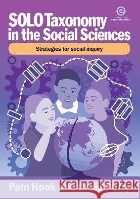 SOLO Taxonomy in the Social Sciences: Strategies for thinking like a social scientist Pamam Hook, Craig Perry 9781776552245 Essential Resources Ltd - książka