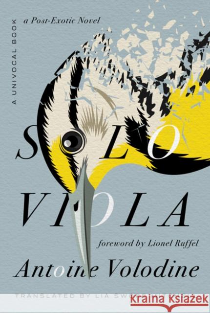 Solo Viola: A Post-Exotic Novel Antoine Volodine Lia Swop 9781517911195 University of Minnesota Press - książka