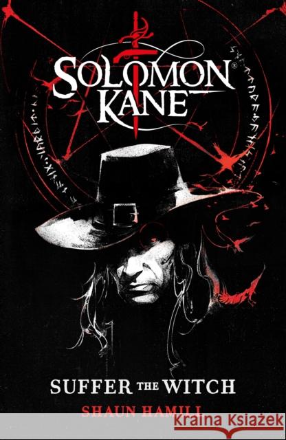 Solomon Kane: Suffer The Witch Shaun Hamill 9781835411865 Titan Books Ltd - książka