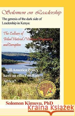 Solomon on Leadership Phd Solomon Kimuyu 9780615288857 Solomon Center for Leadership - książka