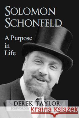 Solomon Schonfeld: A Purpose in Life Derek Taylor 9780853038818 Mitchell Vallentine & Company - książka