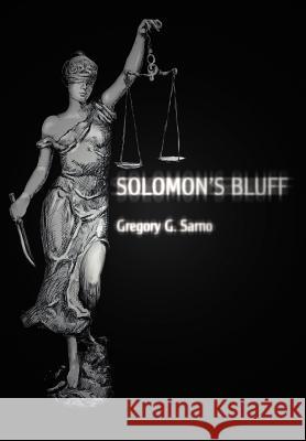 Solomon's Bluff Gregory G. Sarno 9780595667116 iUniverse - książka