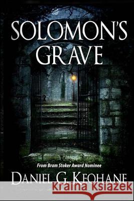 Solomon's Grave Daniel G Keohane 9780983732952 Other Road Press - książka