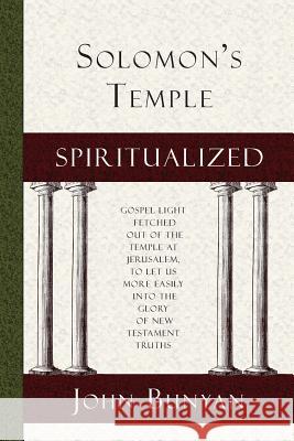 Solomon's Temple Spiritualized John Bunyan 9781935626022 Curiosmith - książka