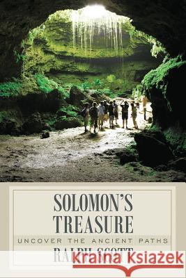 Solomon's Treasure: Uncover the Ancient Paths Ralph Scott 9781632328199 Redemption Press - książka