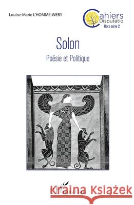 Solon: Po?sie et Politique Louise-Marie L'Homme-W?ry 9782336468136 Editions L'Harmattan - książka