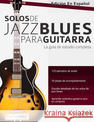 Solos de Jazz Blues Para Guitarra Gustavo Bustos Joseph Alexander 9781910403693 WWW.Fundamental-Changes.com - książka