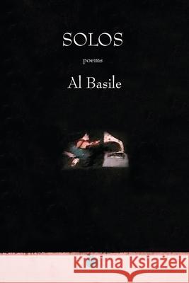 Solos: One Hundred Poems, 2017-2020 Al Basile 9781943826780 Antrim House - książka