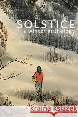 Solstice: A Winter Anthology Anthony Doyle Morgan Golladay Virginia Watts 9781957224039 Devil's Party Press - książka