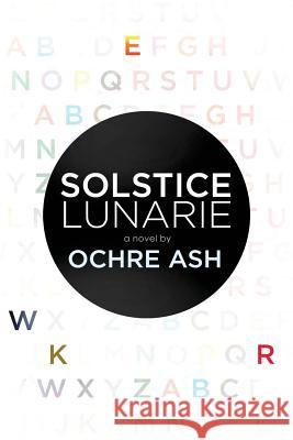 Solstice Lunarie Ochre Ash Sarah Callen 9781943970025 Ochre Ash, LLC - książka